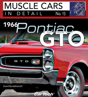 1966 Pontiac Gto: In Detail #13: Muscle Cars in Detail No. 13 1613256922 Book Cover
