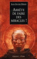 Arrête de faire des miracles ! 2246536812 Book Cover