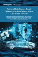 Artificial Intelligence-Based Cybersecurity for Connected and Automated Vehicles 1638280606 Book Cover