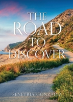 The Road To DISCOVER: An eight-week devotional and Bible study to guide you through spiritual self-discovery 1662805756 Book Cover