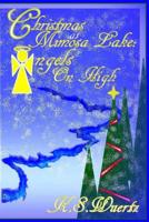 Christmasat Mimosa Lake: Angels on High (3) 1517269652 Book Cover