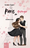 Paris für Anfänger: Amélie & Léon (German Edition) B0H3DSVNWZ Book Cover
