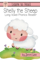 Shelly the Sheep a Learn to Read Long Vowel Phonics Book for Young Readers: Level 2 Easy Phonics for Ages 3-8 (Learn to Read Level 2: Long Vowel Phonics Readers) B0DTT49VSD Book Cover