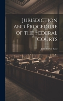 Jurisdiction and Procedure of the Federal Courts 1240122691 Book Cover