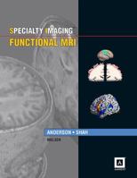 Specialty Imaging: Functional MRI 1931884935 Book Cover