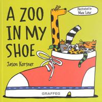 Zoo in My Shoe, A 1802584072 Book Cover