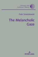 The Melancholic Gaze 3631675267 Book Cover