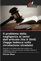 Il problema della negligenza ai sensi dell'articolo 24a II StVG (legge tedesca sulla circolazione stradale) (Italian Edition) 6209522610 Book Cover