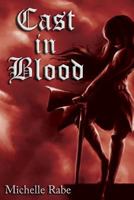 Cast in Blood 1493558102 Book Cover