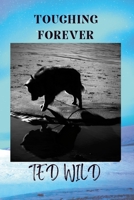 Touching Forever: Wild Verse 1716019567 Book Cover