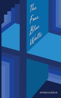 The Four Blue Walls 0999090925 Book Cover