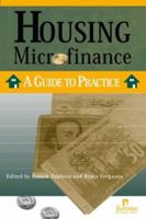 Housing Microfinance: A Guide to Practice 1565491823 Book Cover