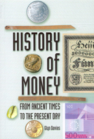 A History of Money: From Ancient Times to the Present Day 0708317170 Book Cover