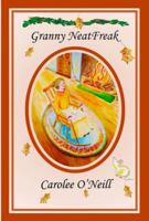 Granny Neatfreak 1947573012 Book Cover