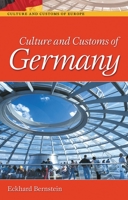 Culture and Customs of Germany (Culture and Customs of Europe) 0313322031 Book Cover