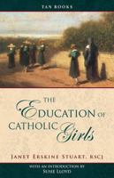 The Education of Catholic Girls 1532821573 Book Cover