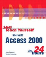 Sams Teach Yourself Microsoft Access 2000 in 24 Hours 0672312891 Book Cover