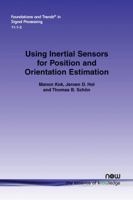 Using Inertial Sensors for Position and Orientation Estimation (Foundations and Trends 1680833561 Book Cover