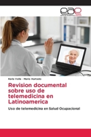 Revision documental sobre uso de telemedicina en Latinoamerica (Spanish Edition) 6200032955 Book Cover