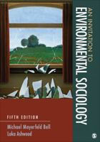 An Invitation to Environmental Sociology (Sociology for a New Century) 0761985093 Book Cover
