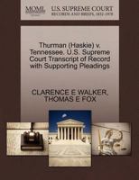 Thurman (Haskie) v. Tennessee. U.S. Supreme Court Transcript of Record with Supporting Pleadings 1270515756 Book Cover