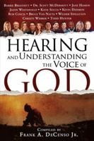 Hearing and Understanding the Voice of God: Compiled by Frank A. DeCenso, Jr. 0768438039 Book Cover