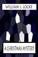 A Christmas Mystery: The Story of Three Wise Men 1478383224 Book Cover