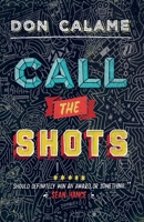 Call the Shots 1848777833 Book Cover