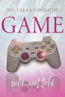 GAME: Sold Not Told B093B2L1ZH Book Cover