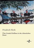 Ueber Fremde Einflusse in Der Chinesischen Kunst 1021423289 Book Cover