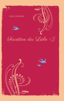 Facetten der Liebe: Mysteriös und Vielfältig (German Edition) 3384334787 Book Cover