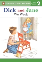 Read With Dick And Jane We Work 0448434091 Book Cover