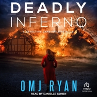 Deadly Inferno: A Detective Jane Phillips Novel B0GGMMXMCC Book Cover