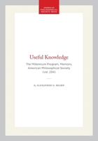 Useful Knowledge: The American Philosophical Society Millennium Program 0871692341 Book Cover