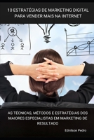 Estratégias de Marketing Digital para vender mais na internet: Se você deseja ATRAIR MAIS CLIENTES e AUMENTAR SUAS VENDAS nos dias atuais, você precis B084Q9WKRD Book Cover