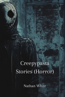 Creepypasta Stories (Horror) B0DPNGC7ZP Book Cover