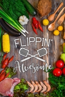 flippin awesome: food Blank Cookbook recipes with Table of Contents - Recipe Journal to Write in gift for Women, girls and mom for mothers day 1088660576 Book Cover