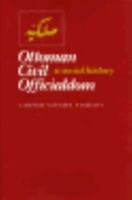 Ottoman Civil Officialdom: A Social History (Princeton Studies on the Near East) 0691601941 Book Cover