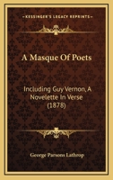 A Masque of Poets 1513212133 Book Cover