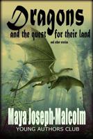 Dragons And The Quest For Their Land and other stories 109695463X Book Cover