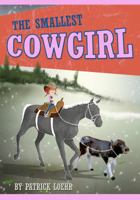 The Smallest Cowgirl 1944927077 Book Cover