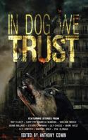 In Dog We Trust 1913038289 Book Cover