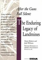 After the Guns Fall Silent: The Enduring Legacy of Landmines 085598337X Book Cover
