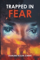 Trapped in Fear B0G5W238B5 Book Cover