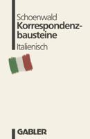 Korrespondenzbausteine Italienisch: Ubersetzt Von Maria Cristina Prischich 3409197133 Book Cover