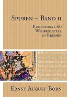 Spuren - Band 2: Kurzprosa und Wegbegleiter in Briefen 3833451246 Book Cover