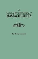 Geographic Dictionary of Massachusetts 0806308184 Book Cover