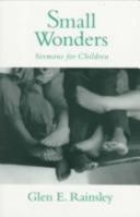 Small Wonders: Sermons for Children 0829812520 Book Cover