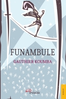 Funambule (French Edition) 2355231990 Book Cover