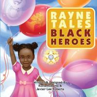 RayneTales Black Heroes 1072925419 Book Cover
